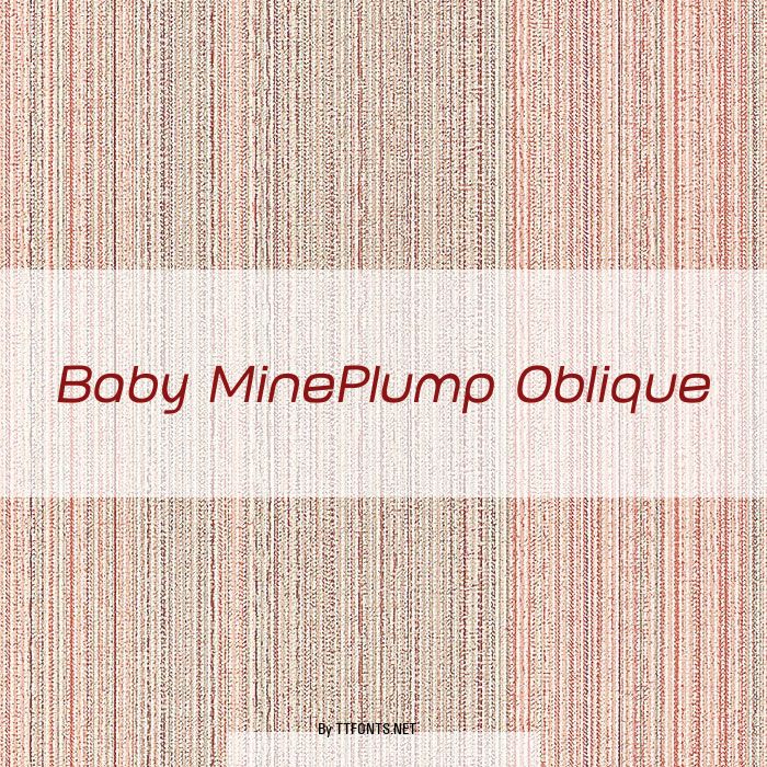 Baby MinePlump Oblique example